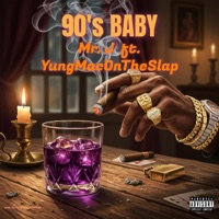 90's BABY (feat. YungMacOnTheSlap) - Single - Mr. j 408