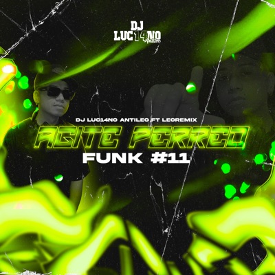 Agite Perreo Funk #11 (Cachengue) [feat. LeoRemix] - Single