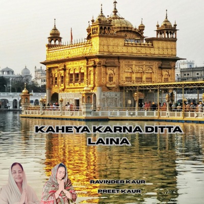 Kaheya Karna Ditta Laina (feat. Ravinder Kaur) - Single