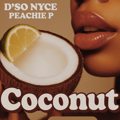 Coconut (feat. Peachie P) - Single