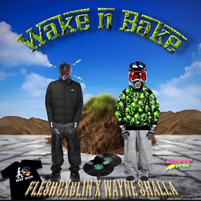 Wake N Bake (feat. WAYNE SHALLA) - Single