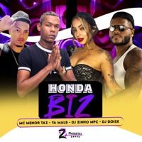 Honda Biz - Single - Mc Menor Taz, Dj Zinho Mpc, Dj Doisx & Ya Malb