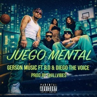 Juego Mental (feat. B.O & Diego the voice) - Single - Gerson Music