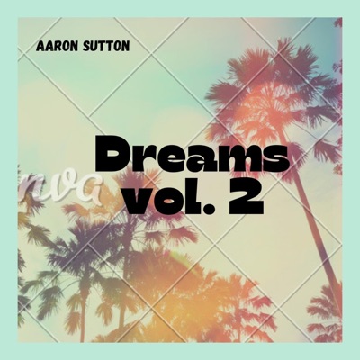 Dreams Vol. 2 - Single