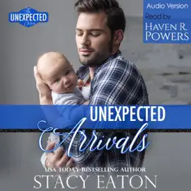 Unexpected Arrivals: The Unexpected Series (Unabridged)