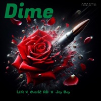 Dime (feat. Lil R, Over12 RD & Jey Boy) - Single - Ovnis Company Inc