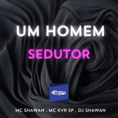 Um Homem Sedutor (feat. MC KVR SP) - Single