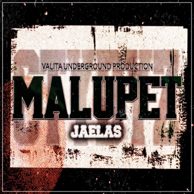 MALUPET (Jaelas) - Single
