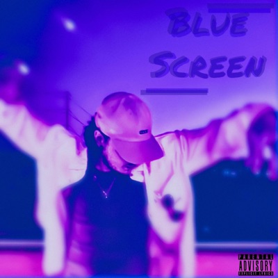 Blue Screen (feat. Wishi 6k & Ec-Stract) - Single