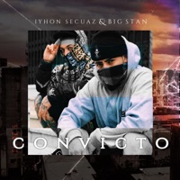 Convicto - Single - Iyhon Secuaz & Big Stan