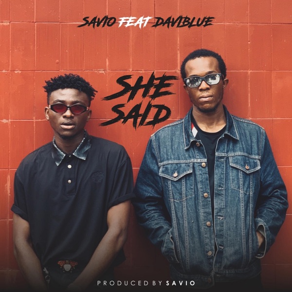 She Said (feat. Daviblue)