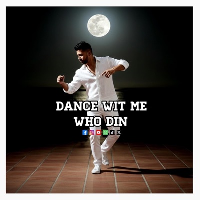 Dance Wit Me Who Din (feat. Sunita Suewsankar) - Single