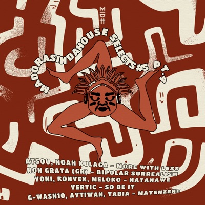 Madorasindahouse Selects #5, pt.4