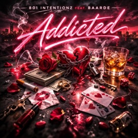 Addicted (feat. Baarde) 801 Intentionz