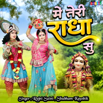 Main Teri Radha Su - Single