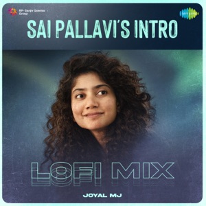 Sai Pallavi's Intro (Lofi Mix)