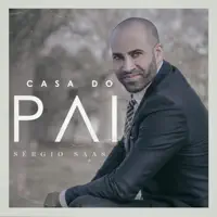 Casa do Pai — Sérgio Saas