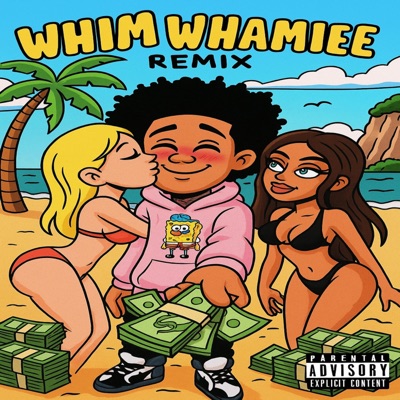 " Whim Whamiee " Remix - Single