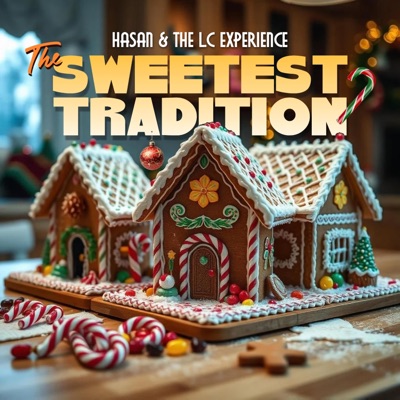 The Sweetest Tradition (feat. The L.C Experience) - Single