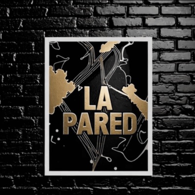 La Pared (feat. Raddix, mack may & Chinasa Broxton) - Single