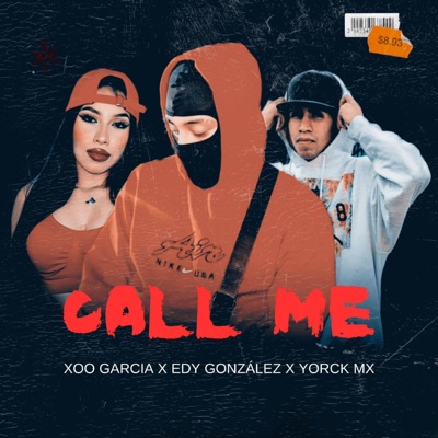 CALL ME (feat. Yorck MX Oficial & XOO GARCIA) - Single