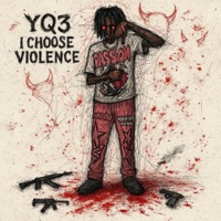 I Choose Violence - Single - YQ3