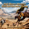 Sound Unleashed - Jojo's Bizarre Adventure: Steel Ball Run Original Soundtrack Main Theme Full