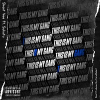 THIS IS MY GANG (feat. Sukutu) - Single - Skant Vee