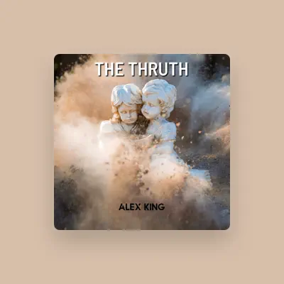 Listen to ALEX KING, watch music videos, read bio, see tour dates & more!