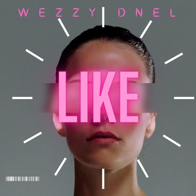 LiKe (feat. DNEL) - Single