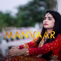 Manvaar - Single - T.R Gehlot & Nandini Soni