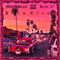 Palm Treez (feat. Rezin 47) - Single - Mikey Sears