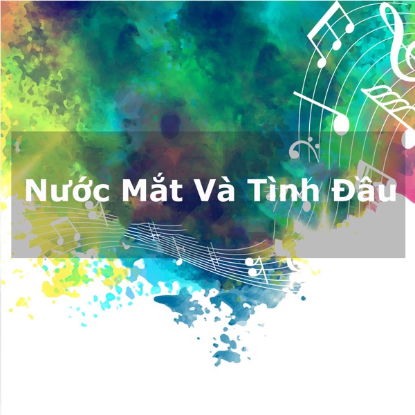 Nước Mắt Và Tình Đầu