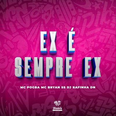 Ex É Sempre Ex - Single