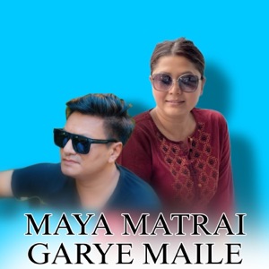Maya Matrai Garye Maile (feat. Milan Amatya) [Extended Version]