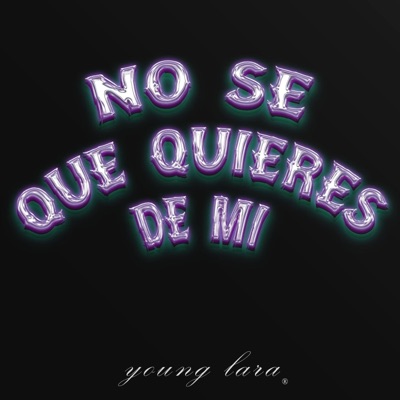 no sé qué quieres de mí - Single