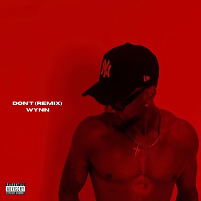 Don't (Don’t Remix - Wynn) - Single