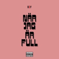 När Jag Är Full - Single - Bzy