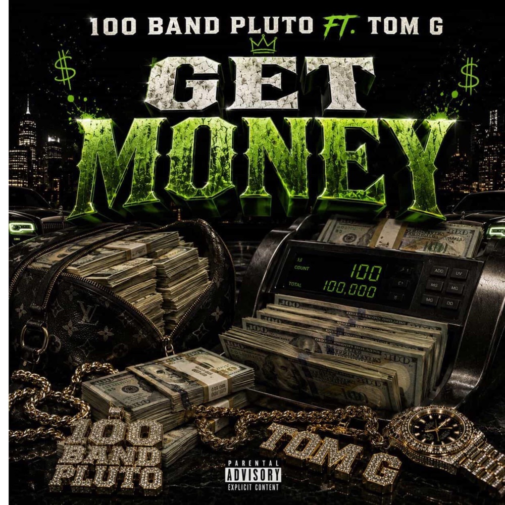 Обложка альбома «Get money (feat. Tom G) - Single» — 100 Band Pluto
