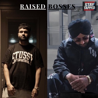 Raised Bosses (feat. King Dhillon) - Single