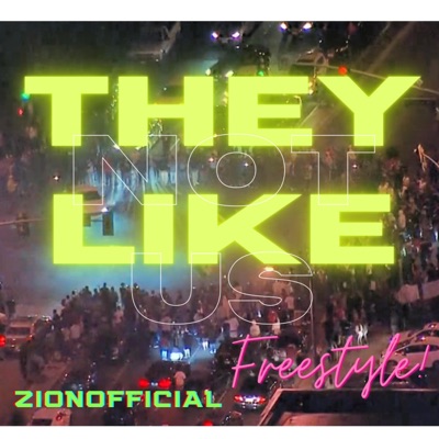 THEY NOT LIKE US (FREESTYLE) - Single