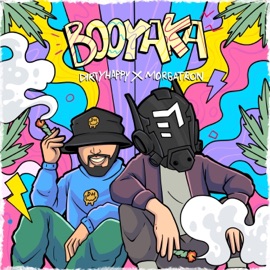 Booyaka DirtyHappy & Morgatron