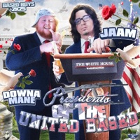 Presidents of the United Based (feat. JAAM) - Single - Downer850