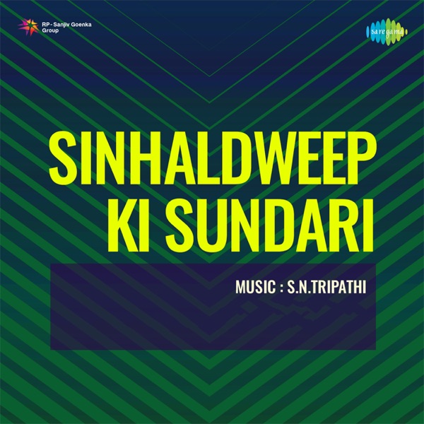 Sinhaldweep Ki Sundari (Original Motion Picture Soundtrack) - EP