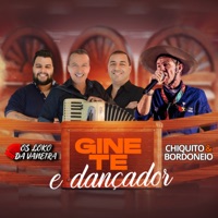 Ginete e Dançador (feat. Chiquito & Bordoneio) - Single - Os Loko da Vaneira