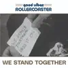 We Stand Together