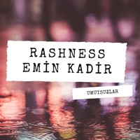 Umutsuzlar (feat. Emin Kadir) - Single - Rashness