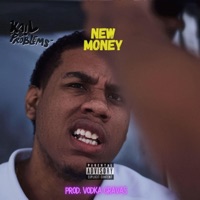 NEW MONEY - Single - Kail Problems & Vodka Gravas