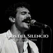 Ecos del Silencio - JERRY'S SOUND ROOM