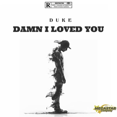 DAMN I LOVED YOU (feat. DuKe)